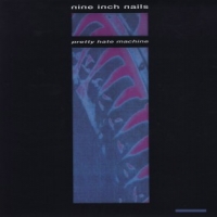 Nine Inch Nails Pretty Hate Machine