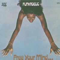 Funkadelic Free Your Mind And Your Ass Will Follow +4