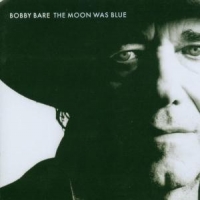 Bare, Bobby Moon Was Blue