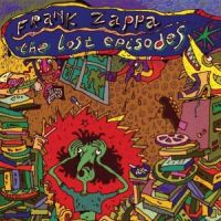 Zappa, Frank The Lost Episodes