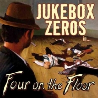 Jukebox Zeros Four To The Floor