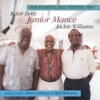 Junior Mance Trio Floating Jazz Festival Trio 1997