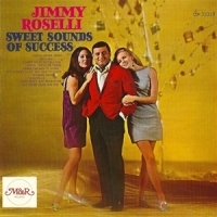 Roselli, Jimmy Sweet Sounds Of Succes