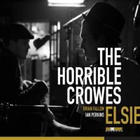 Horrible Crowes Elsie