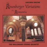 Wayne, Hayden & The Wallinger Strin Rosenberger Variations; The Romanti