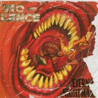 Vio-lence Eternal Nightmare