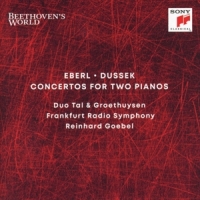 Tal & Groethuysen, Frankfurt Radio Symphony, Reinhard Goebel Beethoven's World - Eberl, Dussek: Concertos For 2 Pian