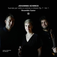 Ensemble Castor Johannes Schenck: Suonate Per Violino E Violone O Cimba