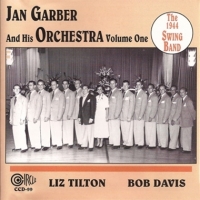Garber, Jan & His Orchestra The 1944 Swing Band - Volume One