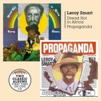 Smart, Leroy Dread Hot In Africa + Propaganda