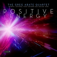 Greg Abate Quartet Positive Energy