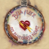 Fleck, Bela My Bluegrass Heart