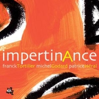 Tortiller, Franck Impertinance