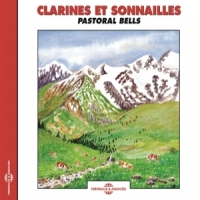 Sons De La Nature Clarines Et Sonnailles - Pastoral B