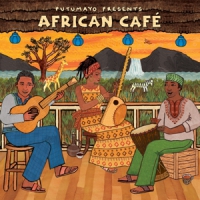 Putumayo Presents African Cafe