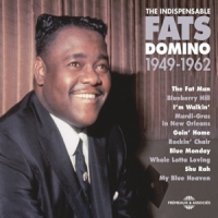 Domino, Fats The Indispensable 1949-1962