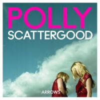 Scattergood, Polly Arrows