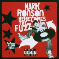 Ronson, Mark Here Comes The Fuzz