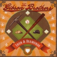 Gibson Brothers Iron And Diamonds