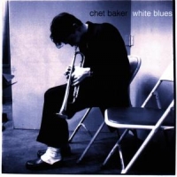 Baker, Chet White Blues