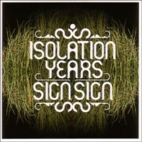 Isolation Years Sign Sign