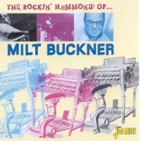 Buckner, Milt W. Illinois Jacquet, Buddy Tate, Son Rocking Hammond Of