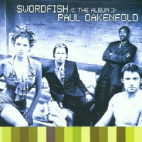 Oakenfold, Paul Swordfish -ost-