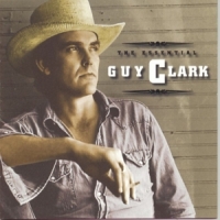 Guy Clark The Essential