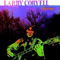 Larry Coryell Offering