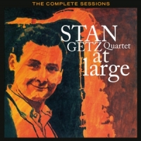 Stan Getz Quartet At Large - The Complete Sessions