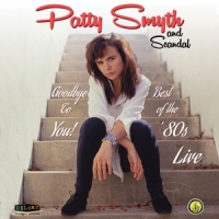 Smyth, Patty & Scandal Goodbye To You: Live In The 80s -coloured-