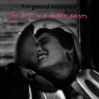 Fairground Attraction First Of A Million Kisses