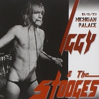 Iggy & The Stooges Michigan Palace '73