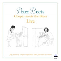Beets, Peter -quartet- Chopin Meets The Blues Live