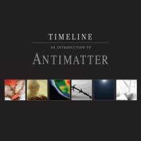 Antimatter Timeline