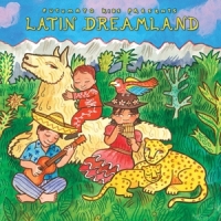 Putumayo Kids Presents Latin Dreamland