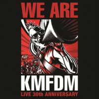 Kmfdm We Are Kmfdm: Live 30th Anniversary