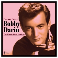 Darin, Bobby Dream Lover 1958-62