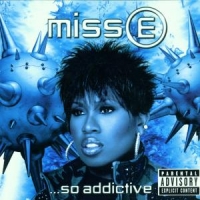 Missy Elliott Miss E... So Addictive