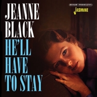 Black, Jeanne He'll Have To Stay