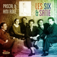 Pascal Roge Ami Roge Les Six & Satie
