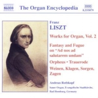 Liszt, Franz Organ Works Vol.2