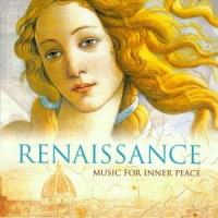 Sixteen, Harry Christophers, The Renaissance - Music For Inner Peace