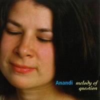 Anandi Melody Of Question