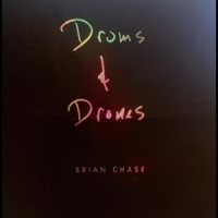 Chase, Brian Drums And Drones: Decade
