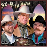 Sons Of The San Joaquin Gospel Trails