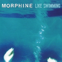 Morphine Like Swimming -coloured-
