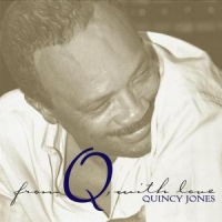 Jones, Quincy From Q With Love