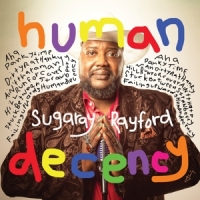 Rayford, Sugaray Human Decency