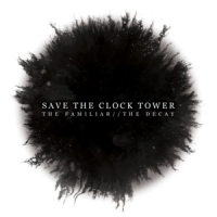 Save The Clock Tower The Faliliar // The Decay